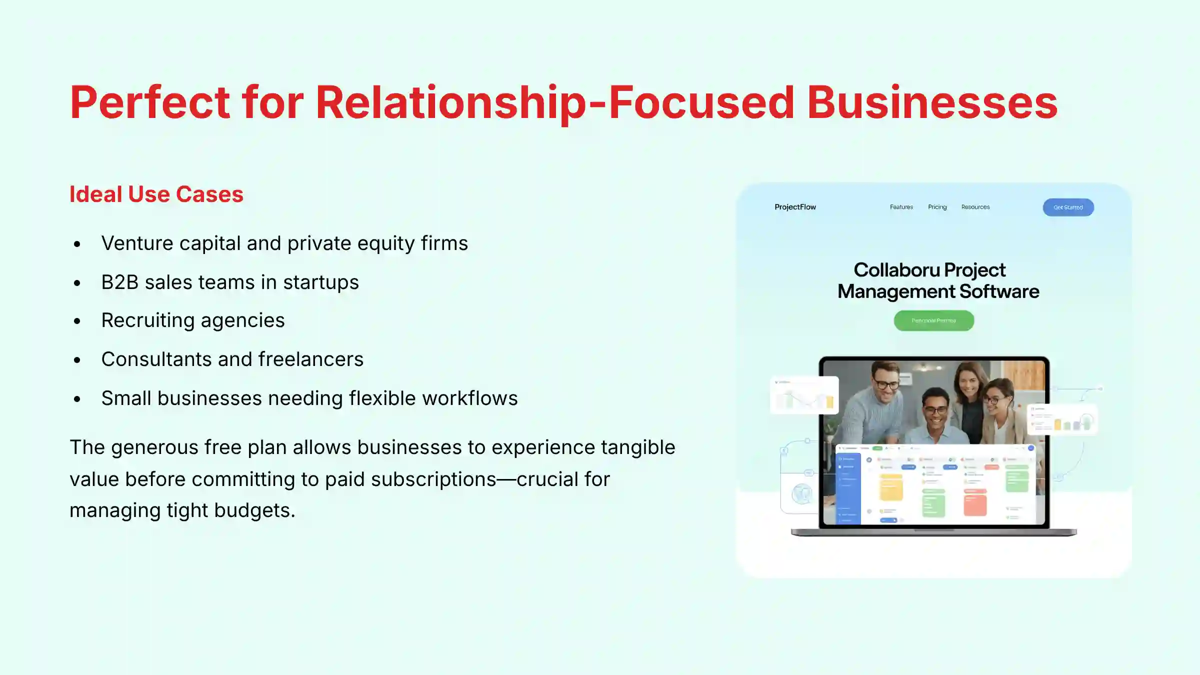 Perfect for Relationship Focused Businesses